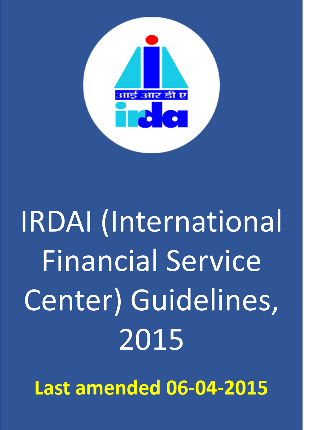 IRDAI (International Financial Service Center) Guidelines, 2015